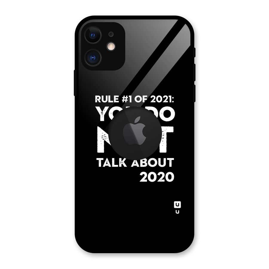 First Rule of 2021 Glass Back Case for iPhone 11 Logo Cut