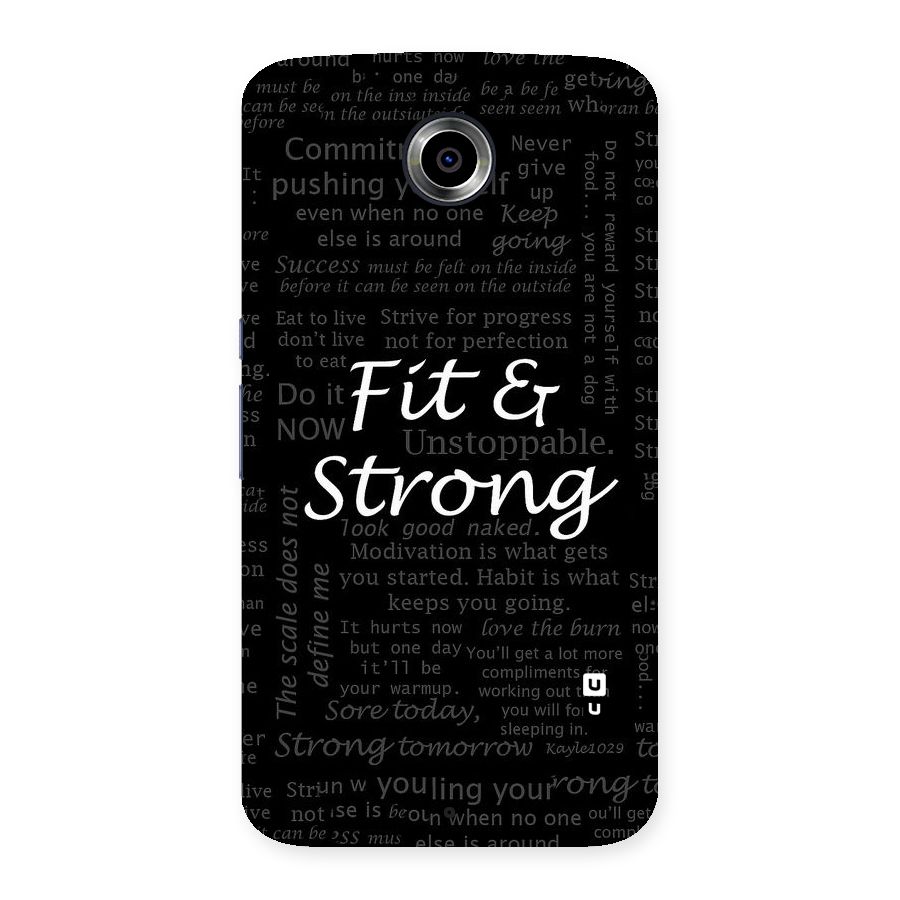 Fit And Strong Back Case for Nexsus 6