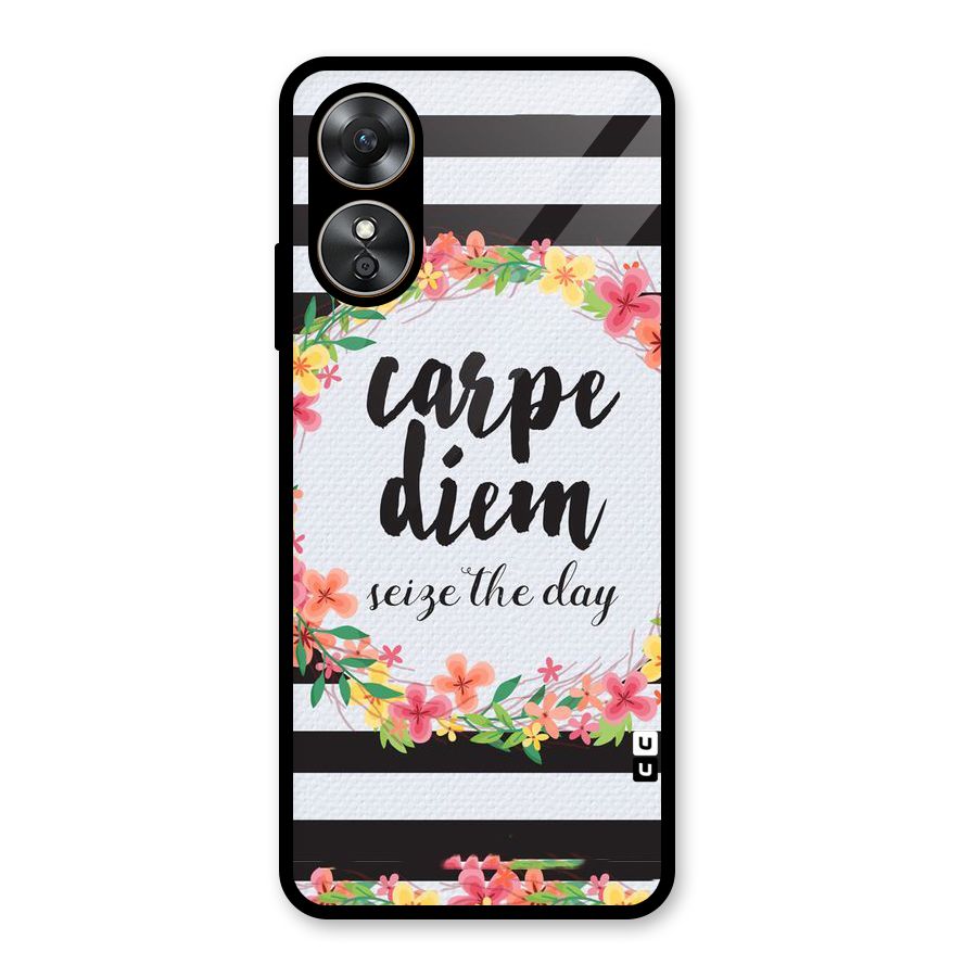Floral Seize The Day Glass Back Case for Oppo A17