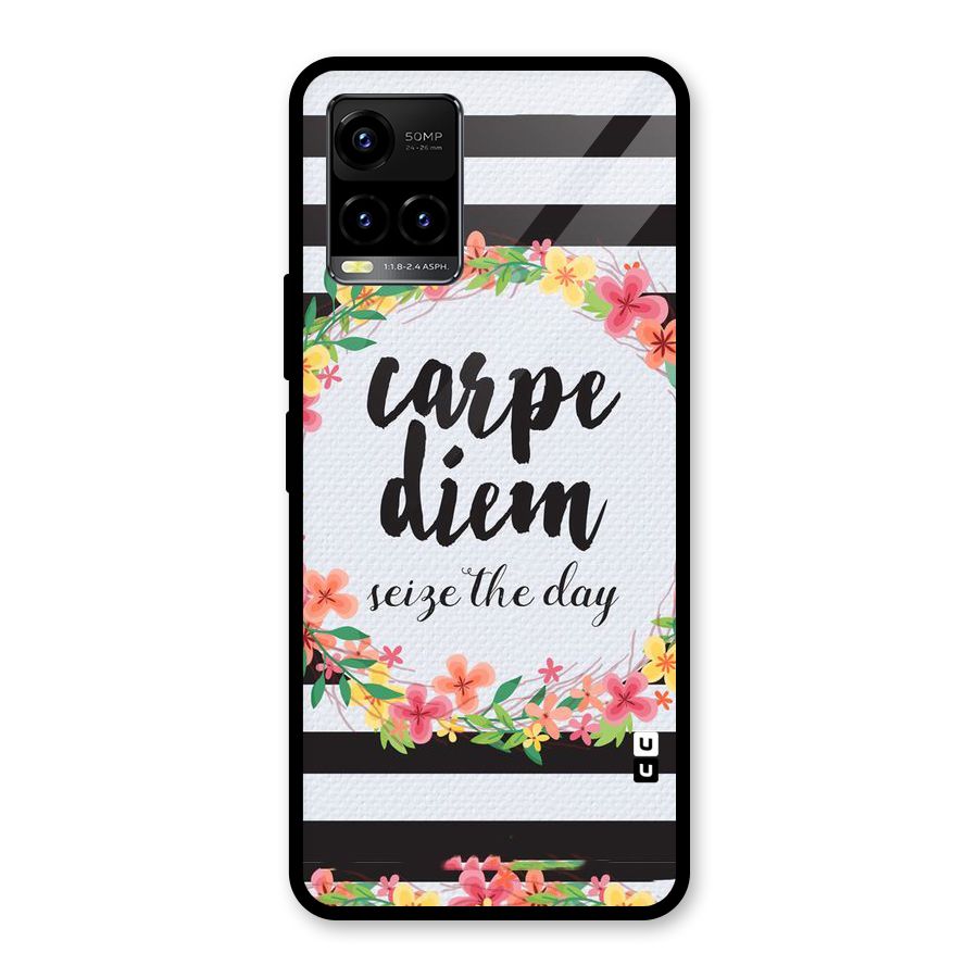 Floral Seize The Day Glass Back Case for Vivo Y21A