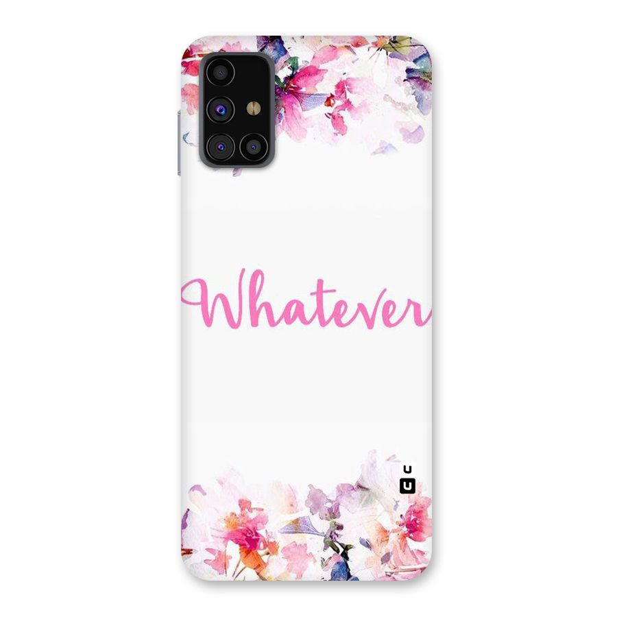 Flower Whatever Back Case for Galaxy M31s