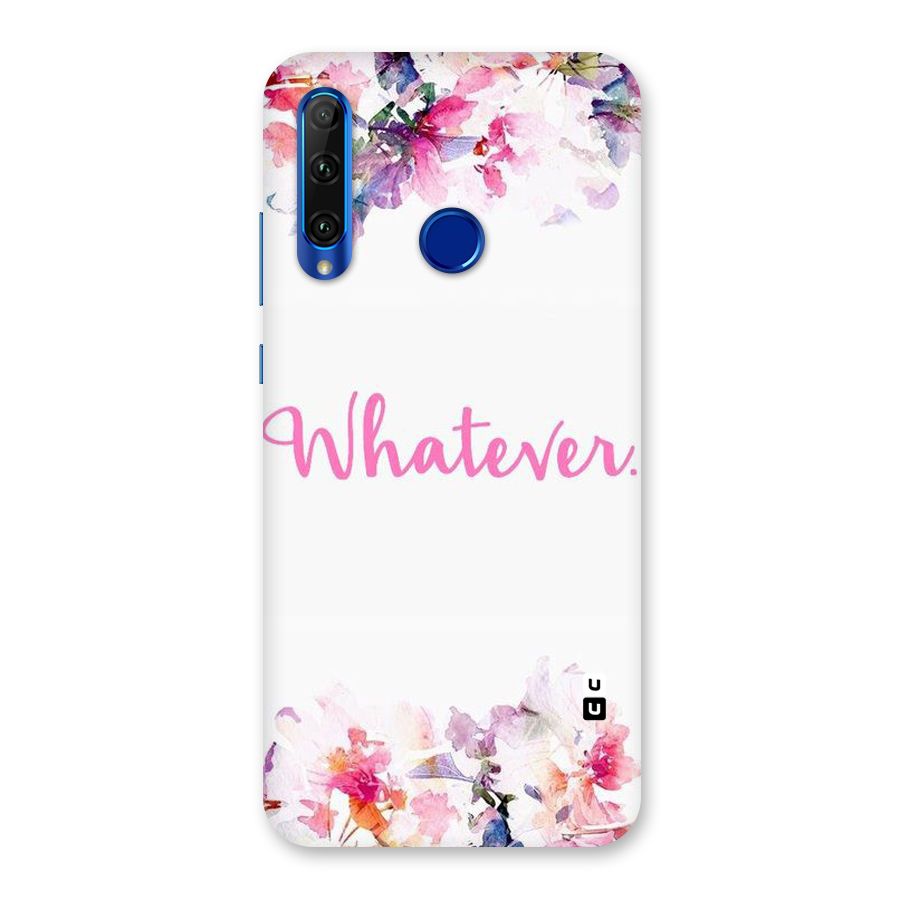 Flower Whatever Back Case for Honor 20i
