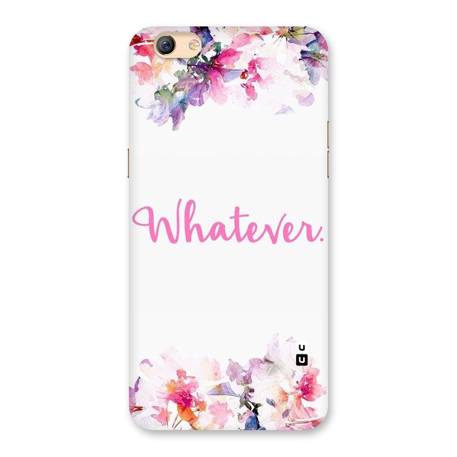 Flower Whatever Back Case for Oppo F3 Plus