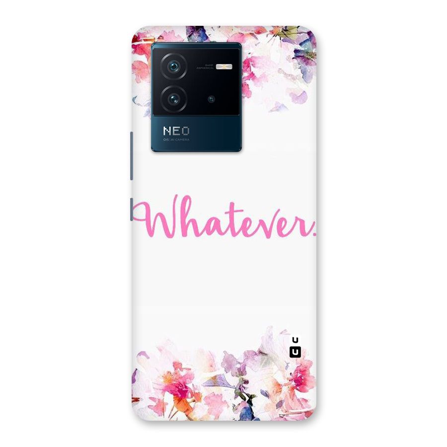 Flower Whatever Back Case for Vivo iQOO Neo 6 5G