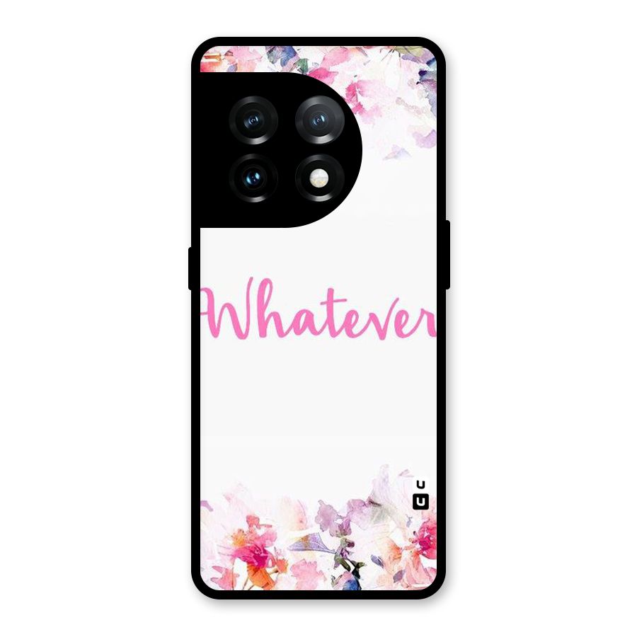Flower Whatever Glass Back Case for OnePlus 11