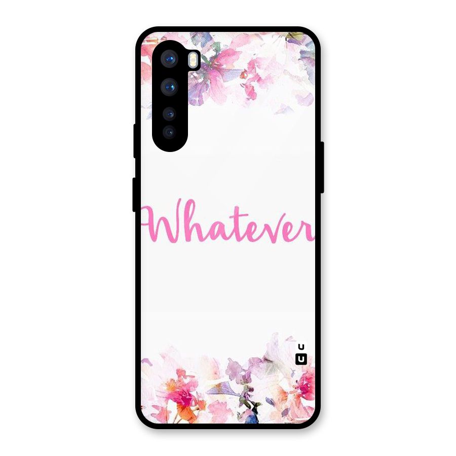 Flower Whatever Glass Back Case for OnePlus Nord