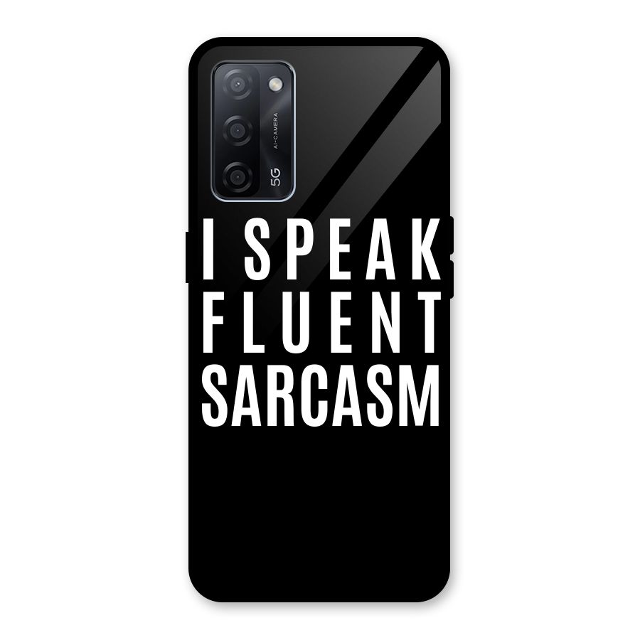 Fluent Sarcasm Glass Back Case for Oppo A53s 5G