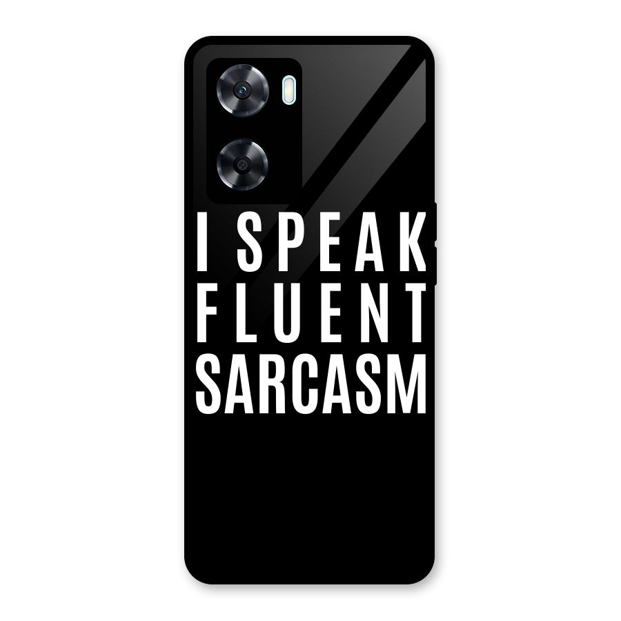 Fluent Sarcasm Glass Back Case for Oppo A77
