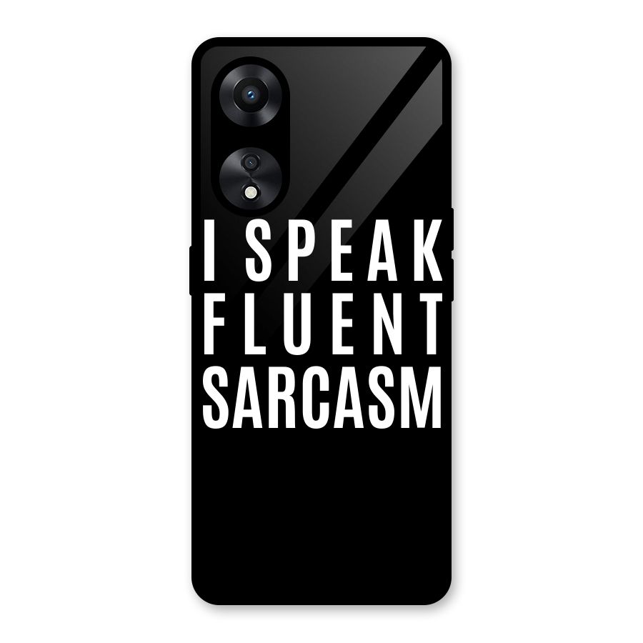 Fluent Sarcasm Glass Back Case for Oppo A78