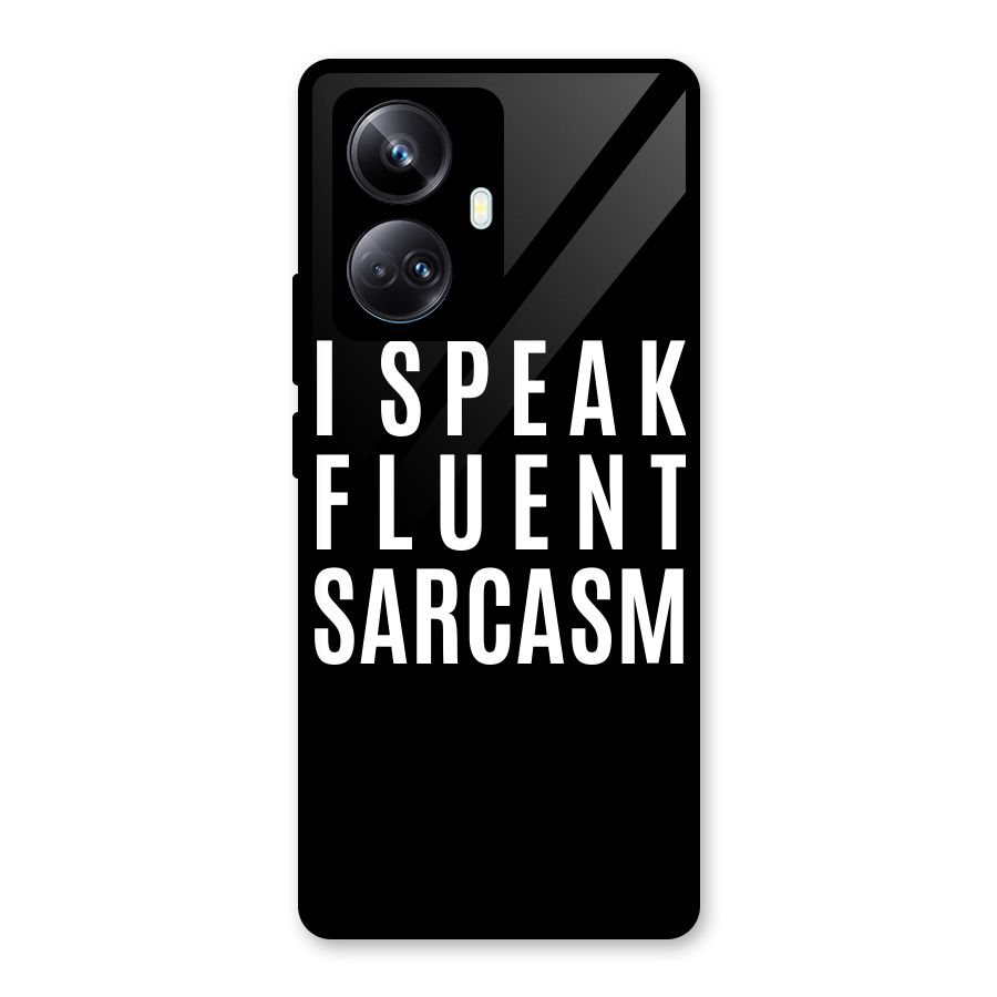 Fluent Sarcasm Glass Back Case for Realme 10 Pro Plus
