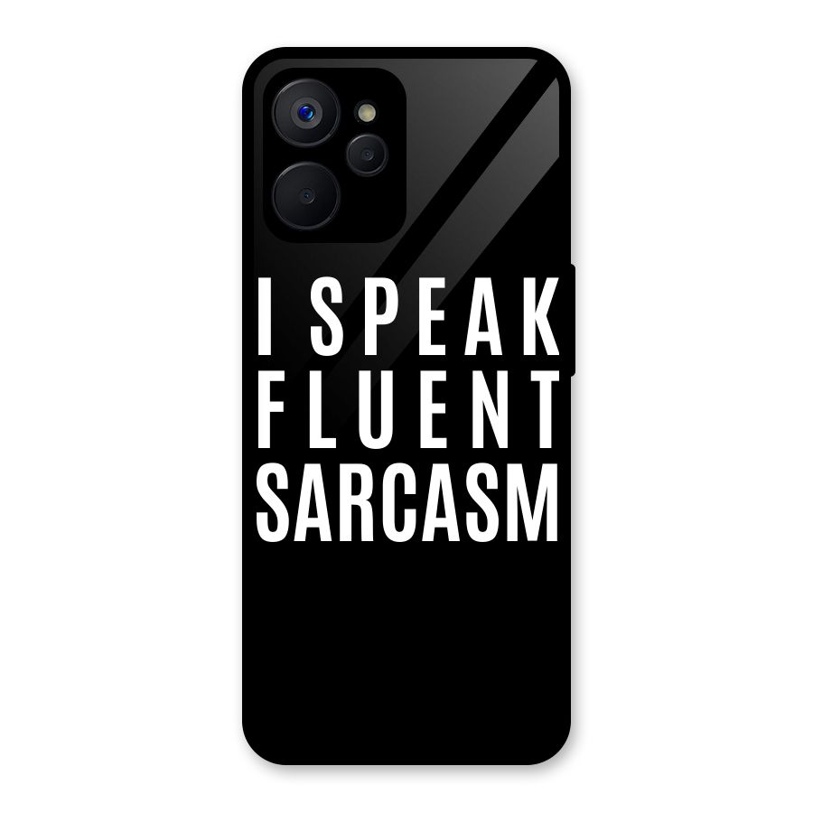Fluent Sarcasm Glass Back Case for Realme 9i 5G