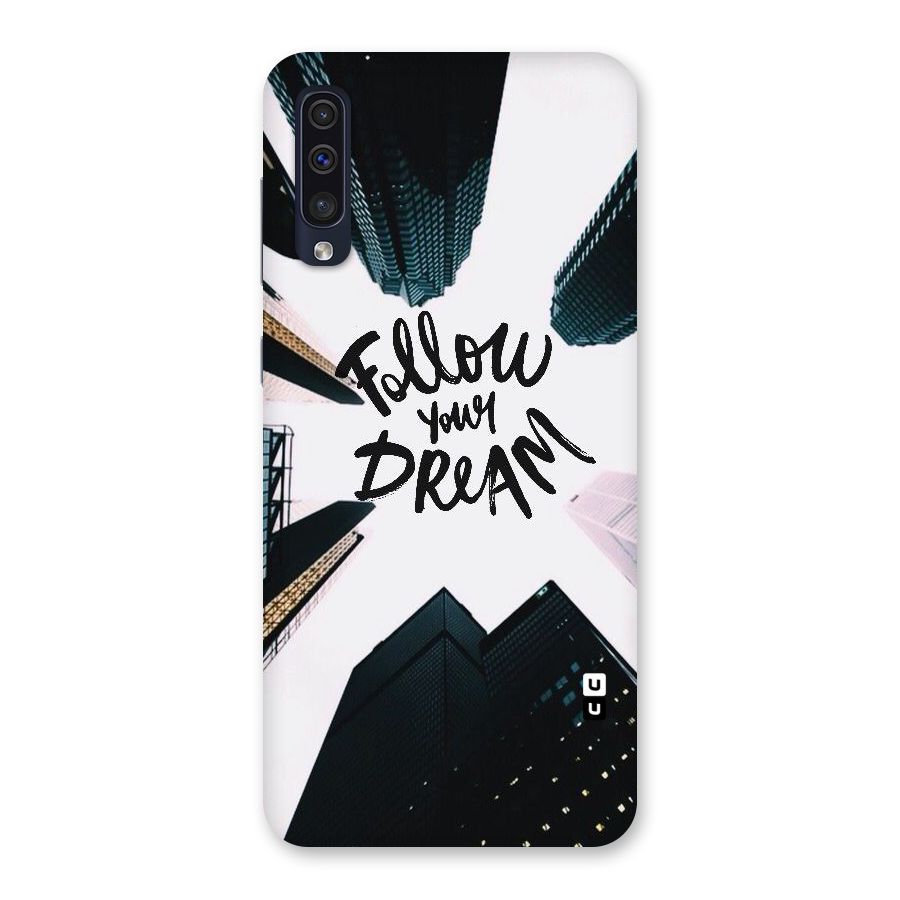 Follow Dream Back Case for Galaxy A50