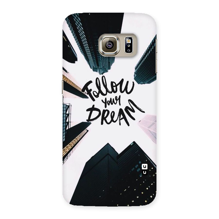 Follow Dream Back Case for Samsung Galaxy S6 Edge