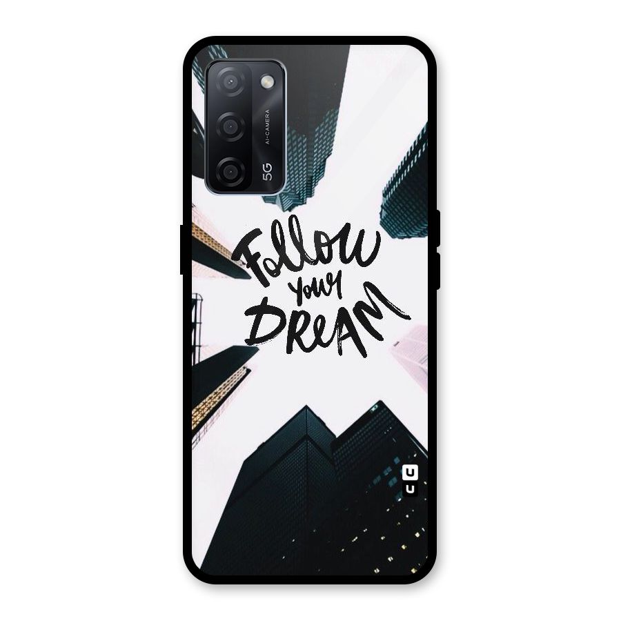 Follow Dream Glass Back Case for Oppo A53s 5G