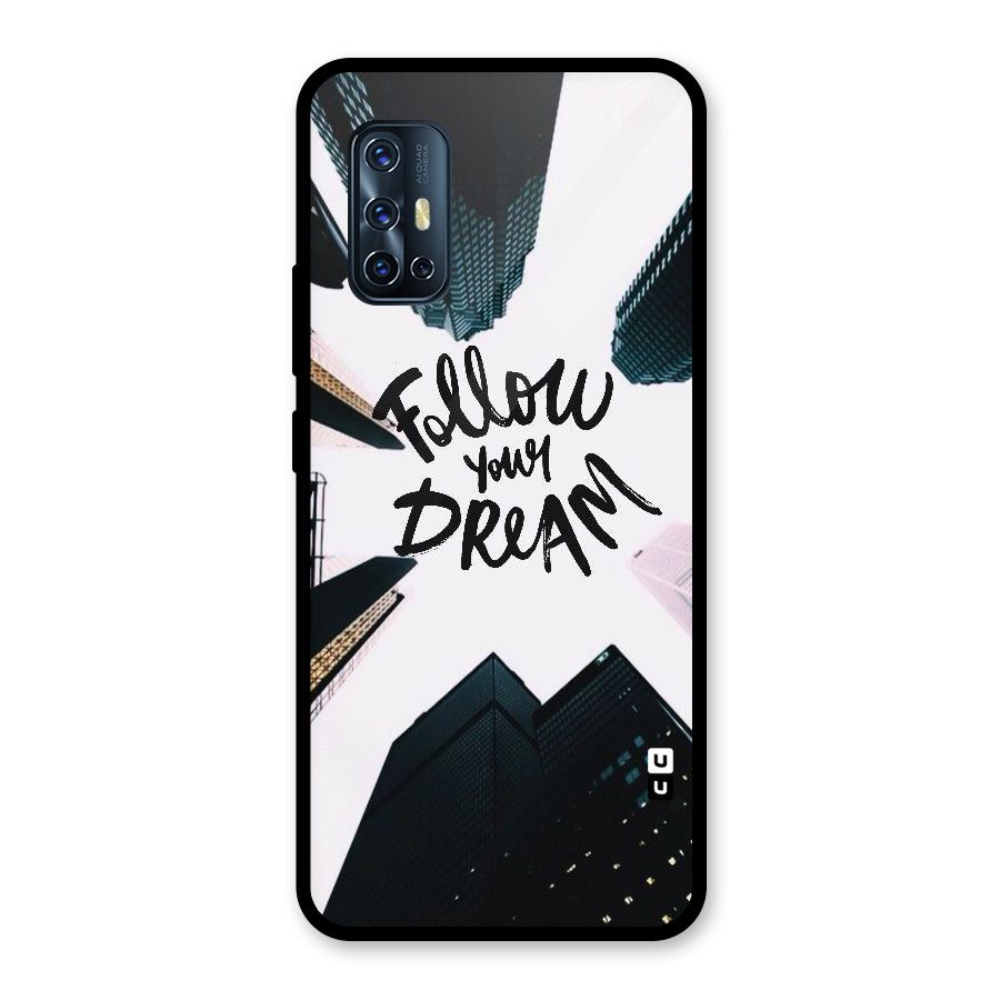 Follow Dream Glass Back Case for Vivo V17
