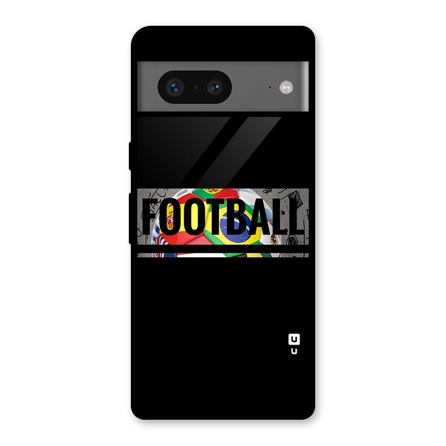 Football Typography Glass Back Case for Google Pixel 7