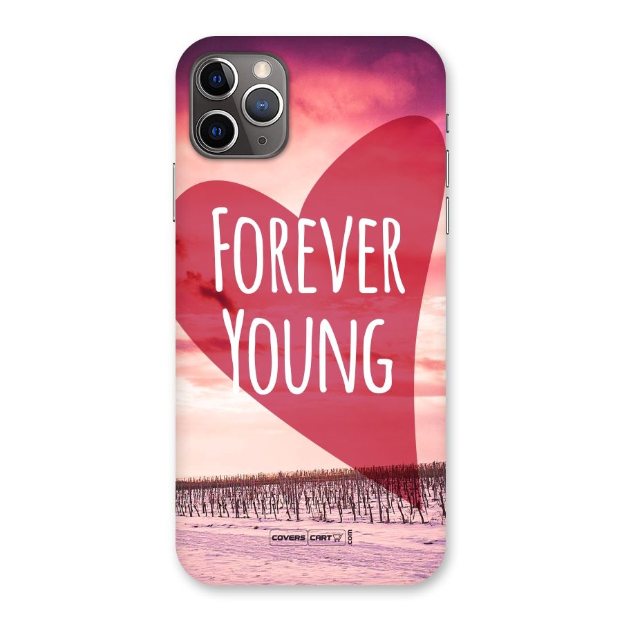 Forever Young Back Case for iPhone 11 Pro Max