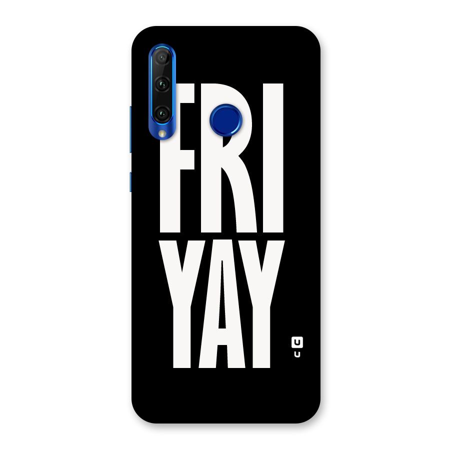 Fri Yay Back Case for Honor 20i