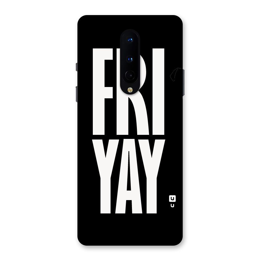 Fri Yay Back Case for OnePlus 8