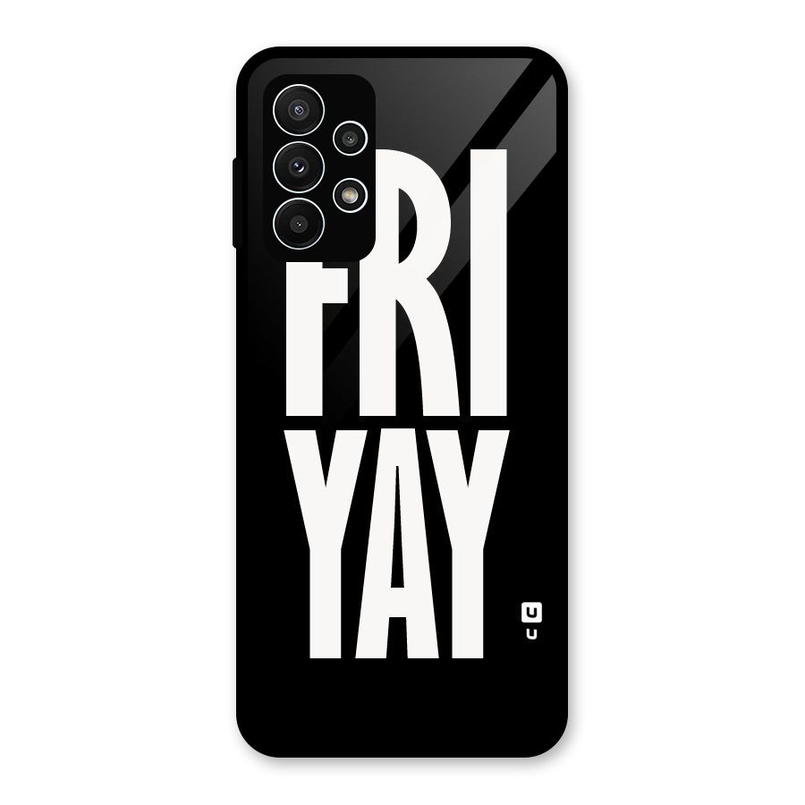 Fri Yay Glass Back Case for Galaxy A23