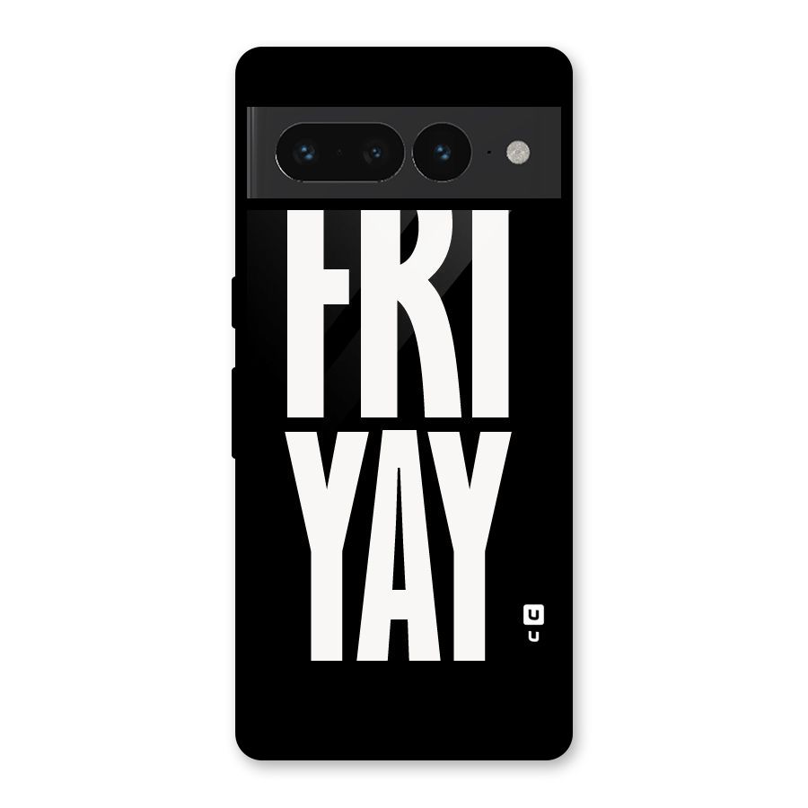 Fri Yay Glass Back Case for Google Pixel 7 Pro