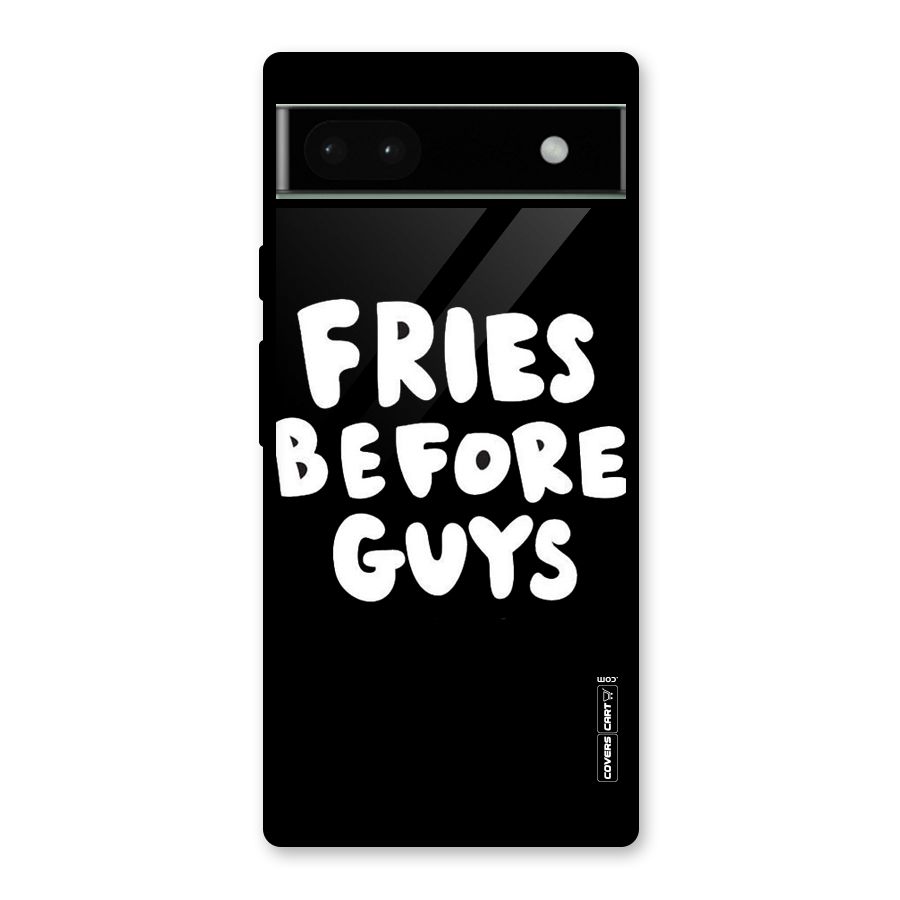 Fries Always Glass Back Case for Google Pixel 6a