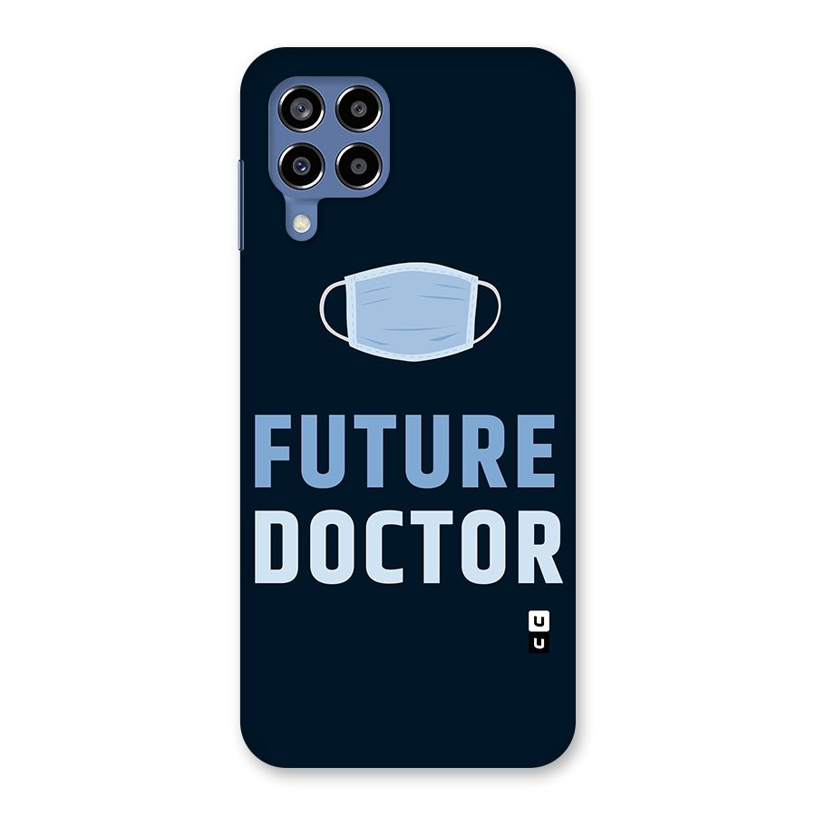 Future Doctor Back Case for Galaxy M53 5G
