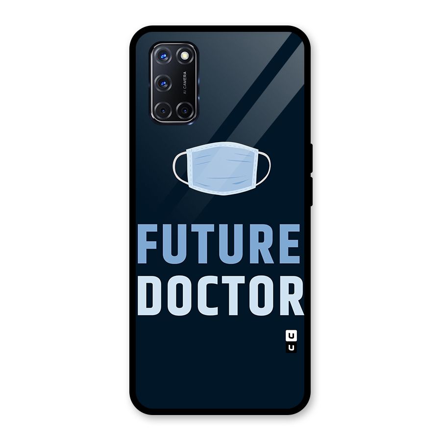 Future Doctor Glass Back Case for Oppo A52