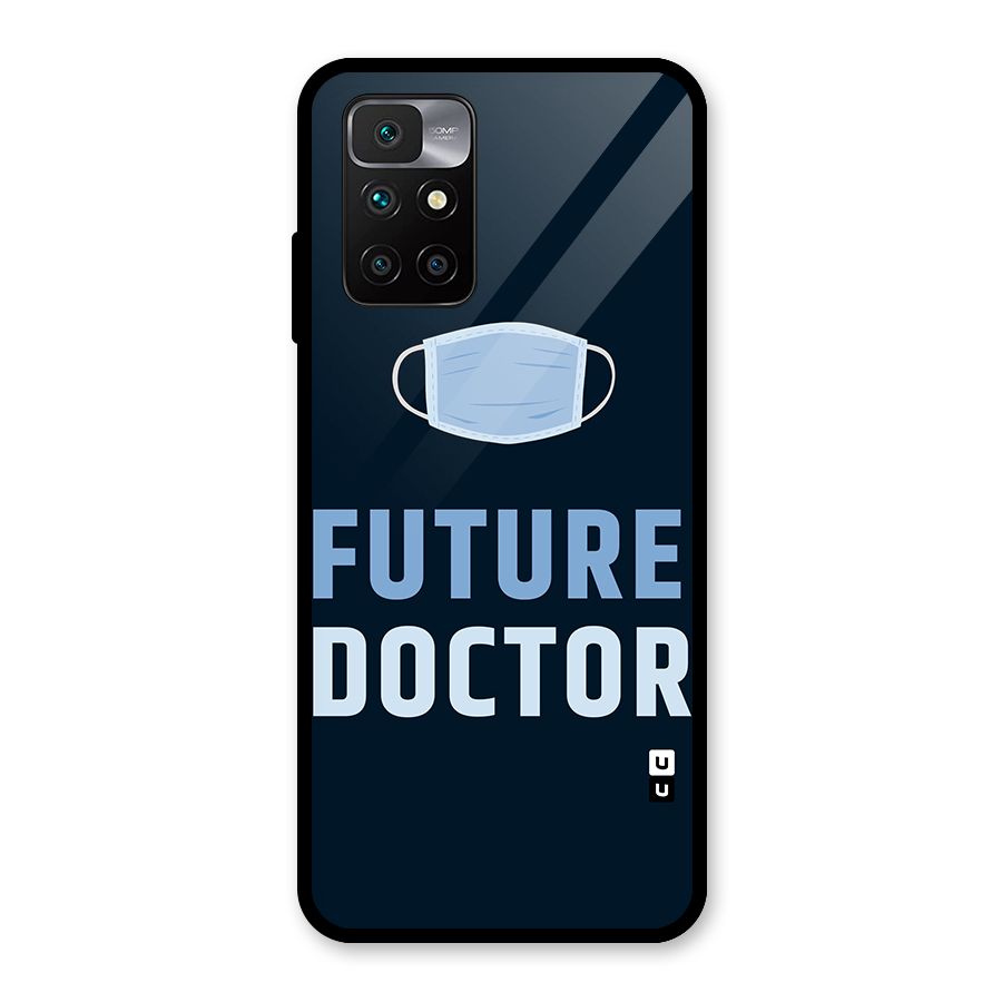 Future Doctor Glass Back Case for Redmi 10 Prime