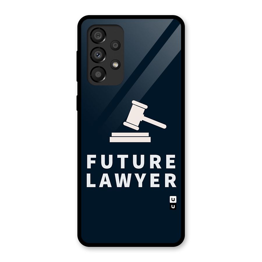 Future Lawyer Glass Back Case for Galaxy A33 5G