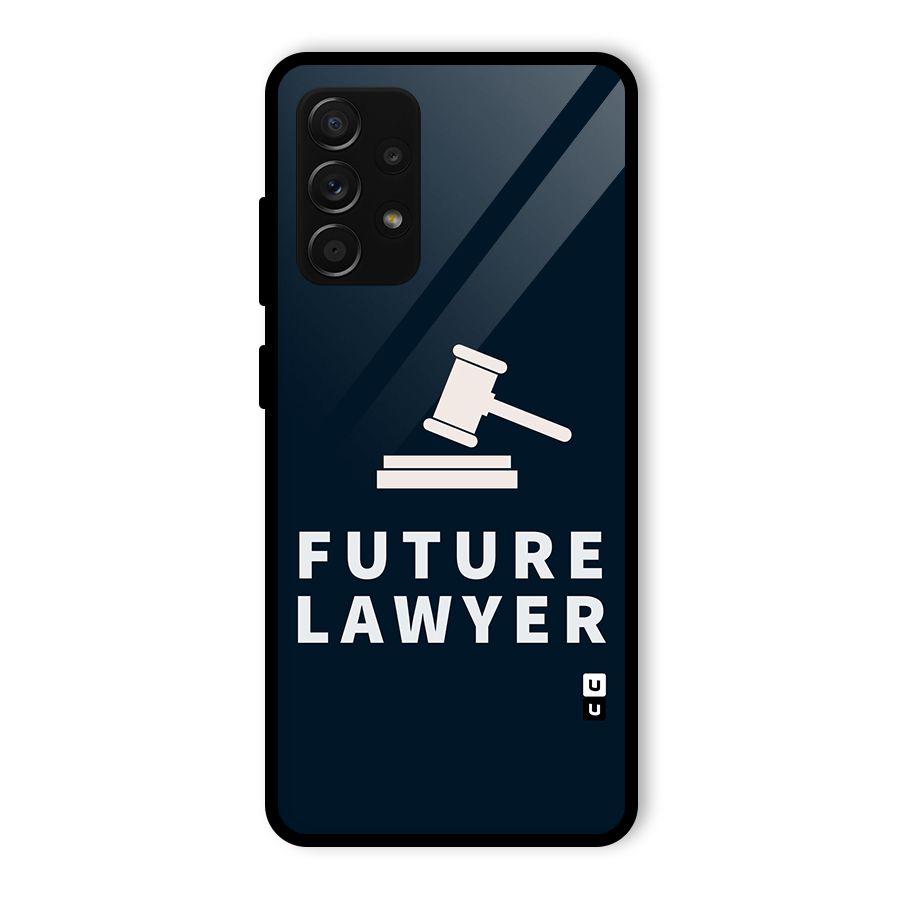 Future Lawyer Glass Back Case for Galaxy A53 5G