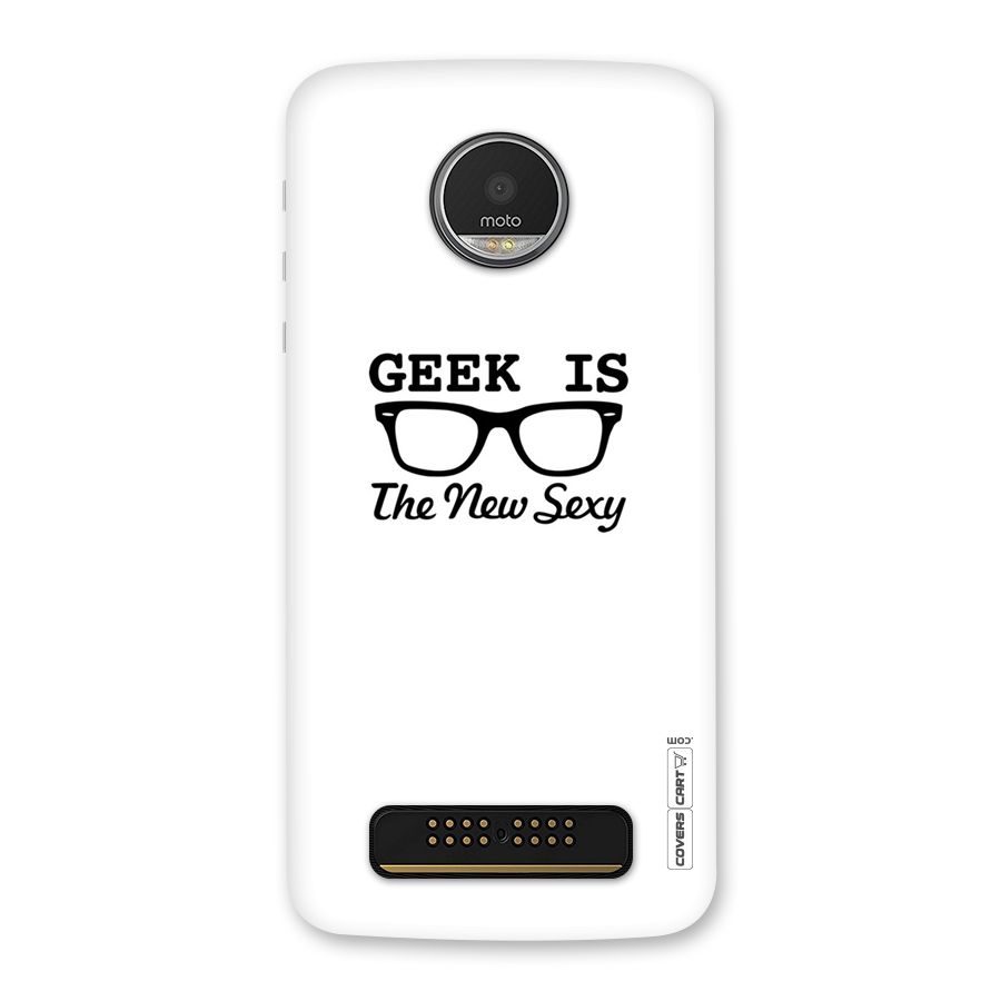 Geek Is The New Sexy Back Case for Moto Z Play