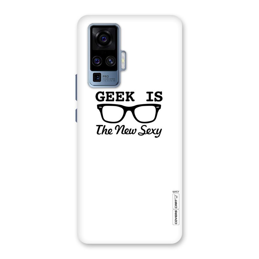 Geek Is The New Sexy Back Case for Vivo X50 Pro