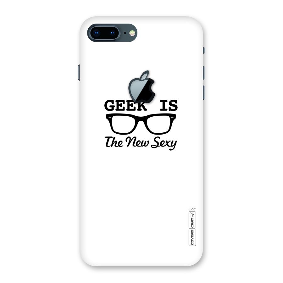 Geek Is The New Sexy Back Case for iPhone 7 Plus Apple Cut