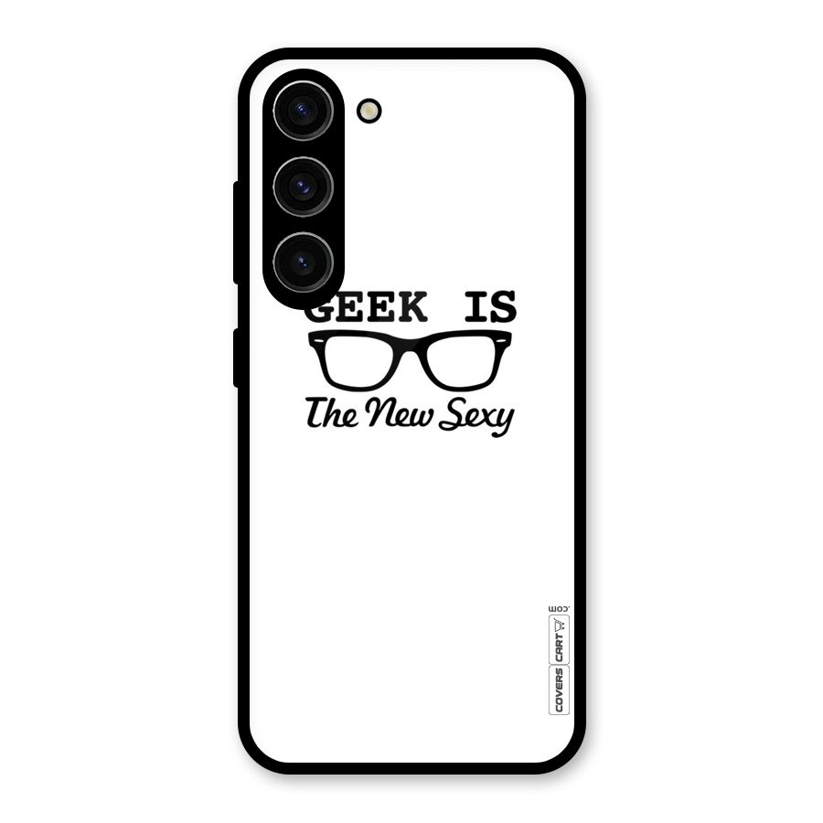 Geek Is The New Sexy Glass Back Case for Galaxy S23