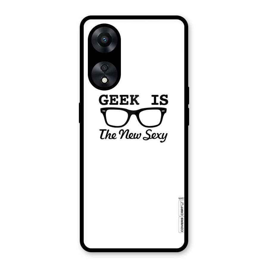 Geek Is The New Sexy Glass Back Case for Oppo A78