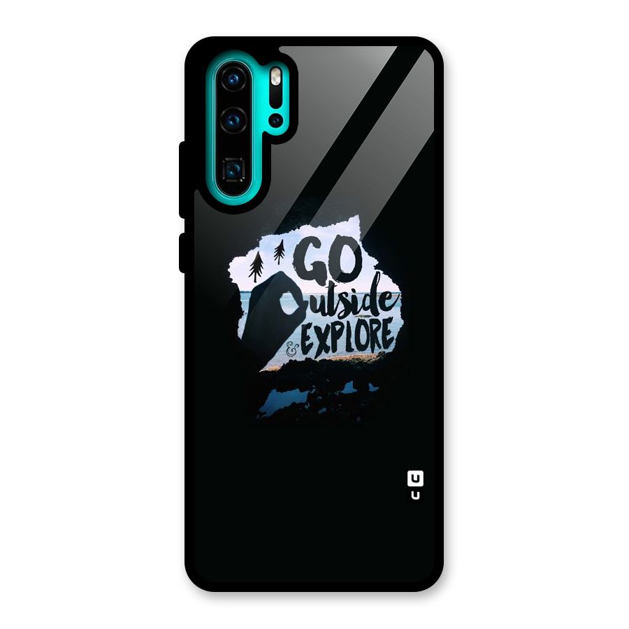 Go Outside Glass Back Case for Huawei P30 Pro
