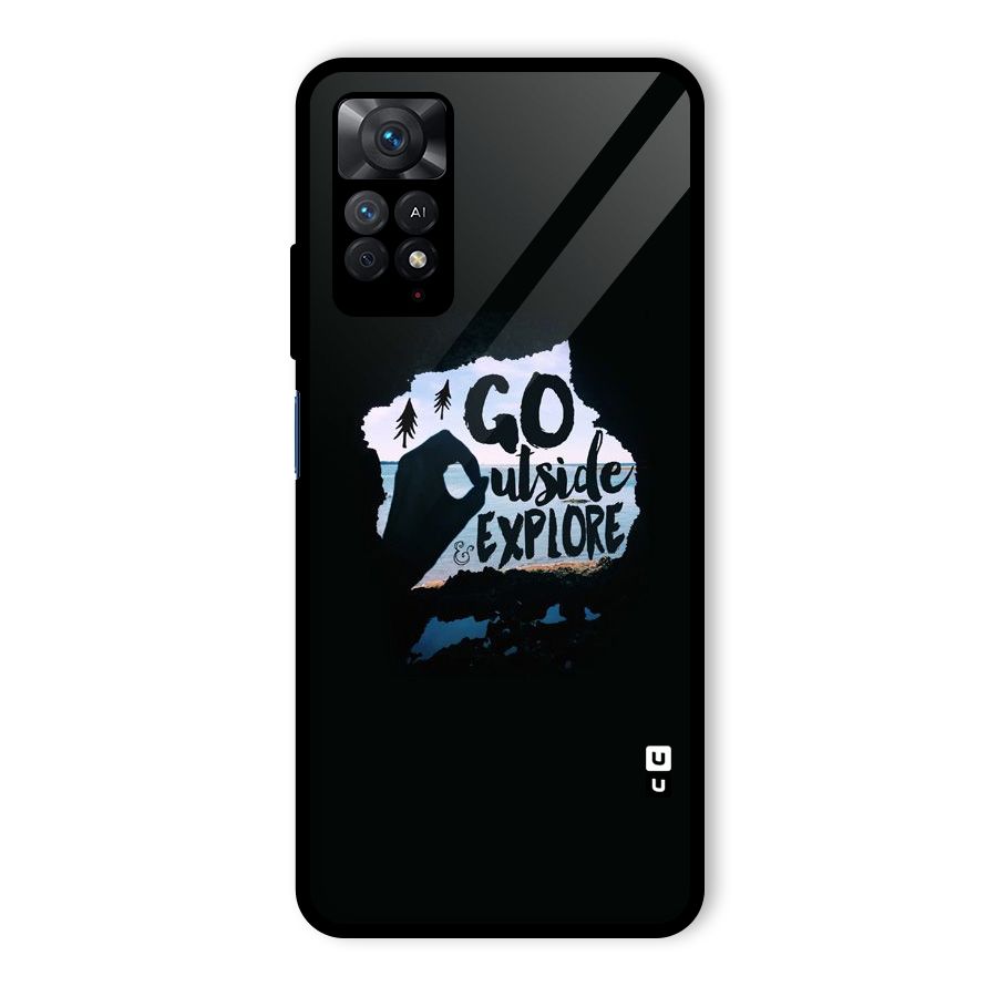 Go Outside Glass Back Case for Redmi Note 11 Pro