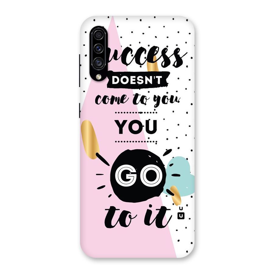 Go To Success Back Case for Galaxy A30s