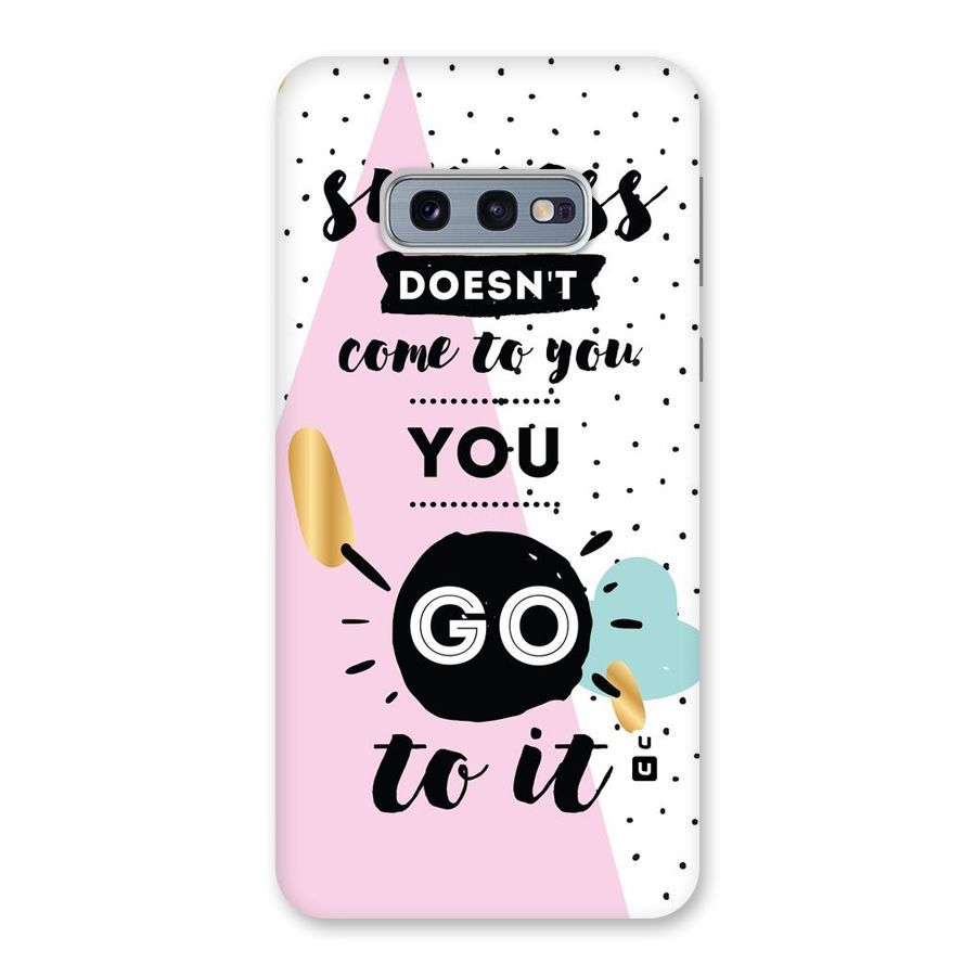 Go To Success Back Case for Galaxy S10e