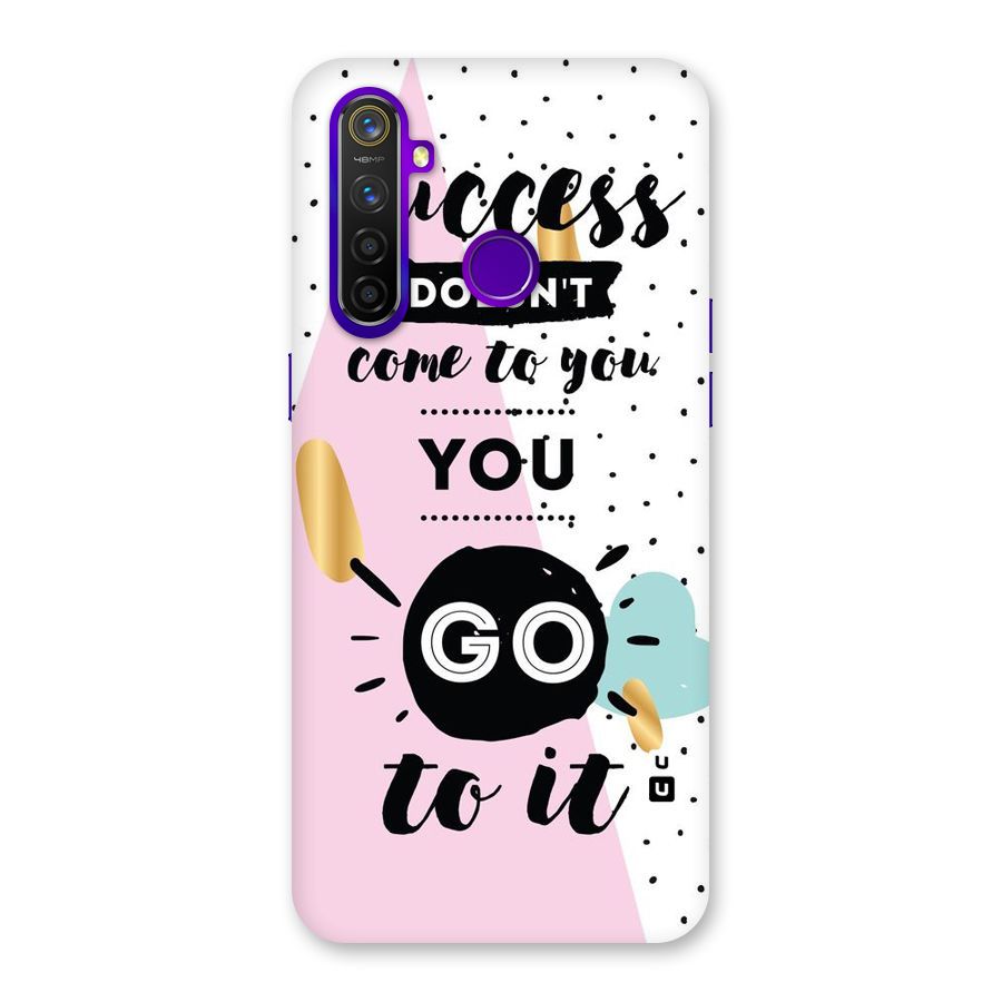 Go To Success Back Case for Realme 5 Pro