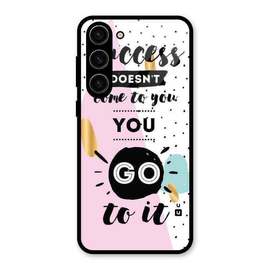 Go To Success Glass Back Case for Galaxy S23 Plus
