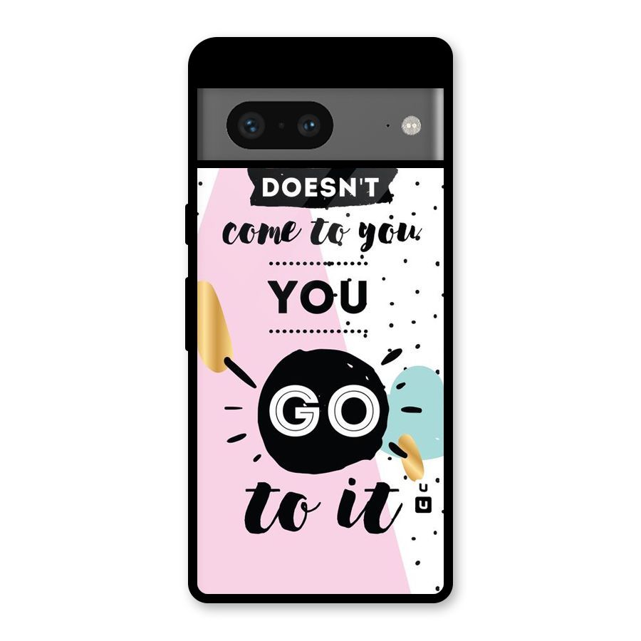 Go To Success Glass Back Case for Google Pixel 7
