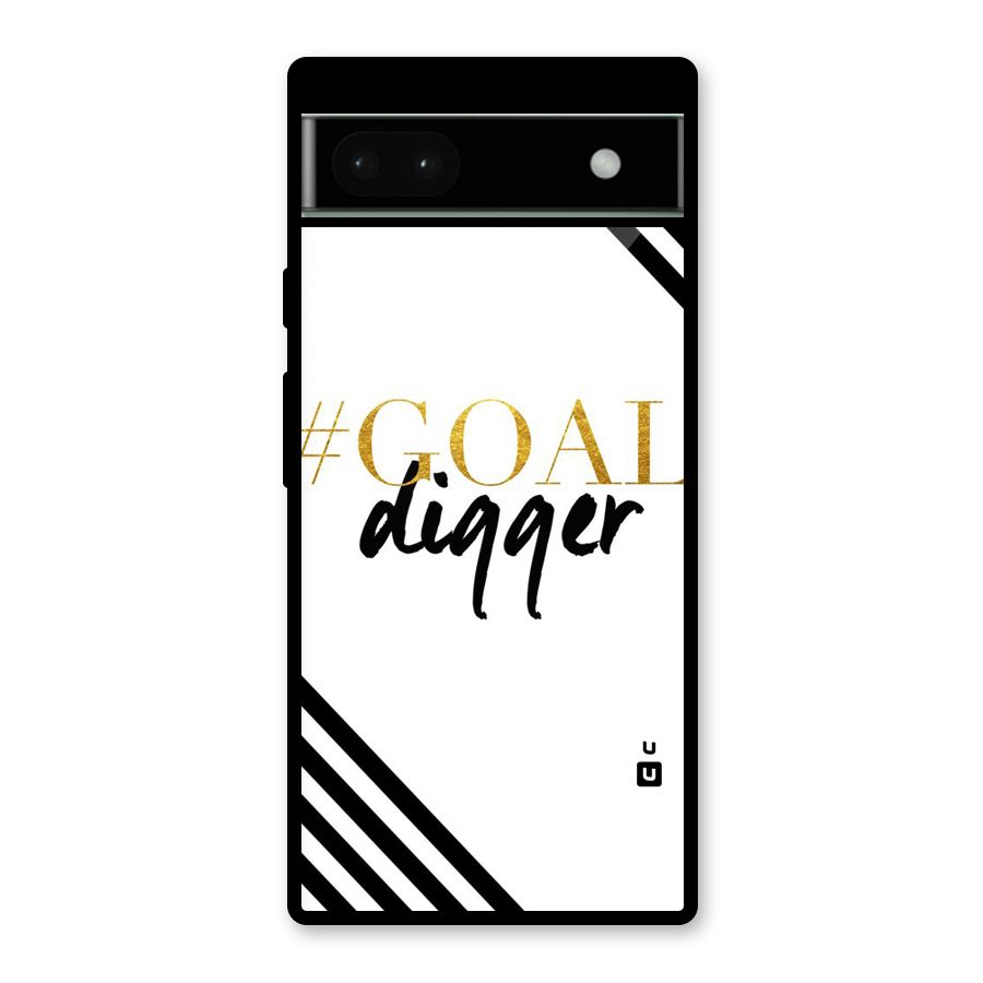 Goal Digger Glass Back Case for Google Pixel 6a