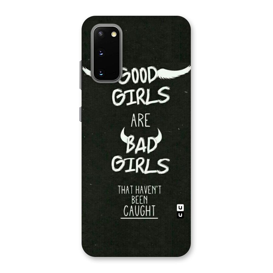 Good Bad Girls Back Case for Galaxy S20
