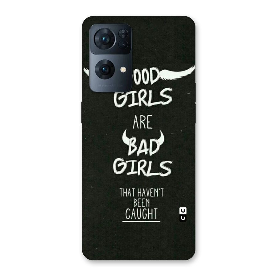 Good Bad Girls Back Case for Oppo Reno7 Pro 5G