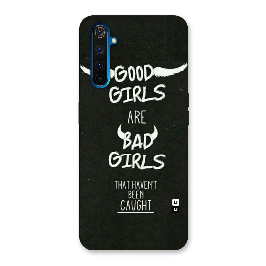 Good Bad Girls Back Case for Realme 6 Pro