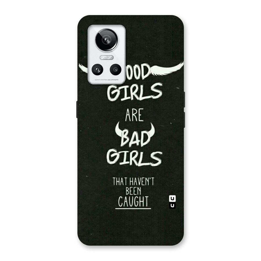 Good Bad Girls Back Case for Realme GT Neo 3