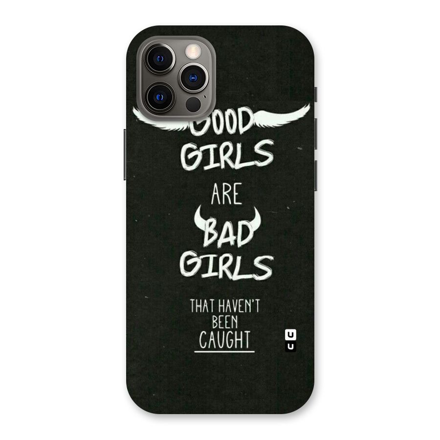 Good Bad Girls Back Case for iPhone 12 Pro