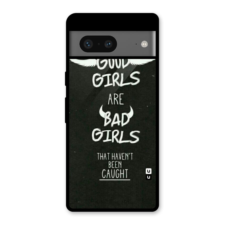 Good Bad Girls Glass Back Case for Google Pixel 7